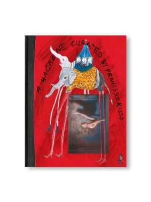 A MAGAZINE CURATED BY FRANCESCO RISSO
