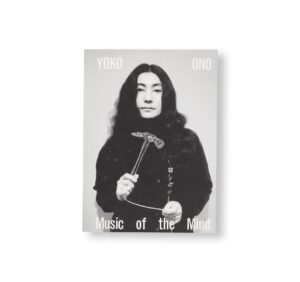 MUSIC OF THE MIND by Yoko Ono